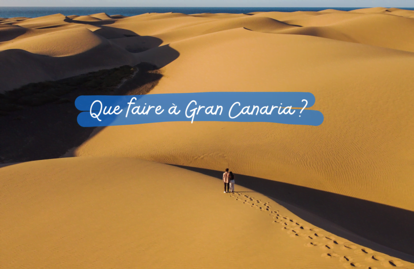 Que faire à Gran Canaria?