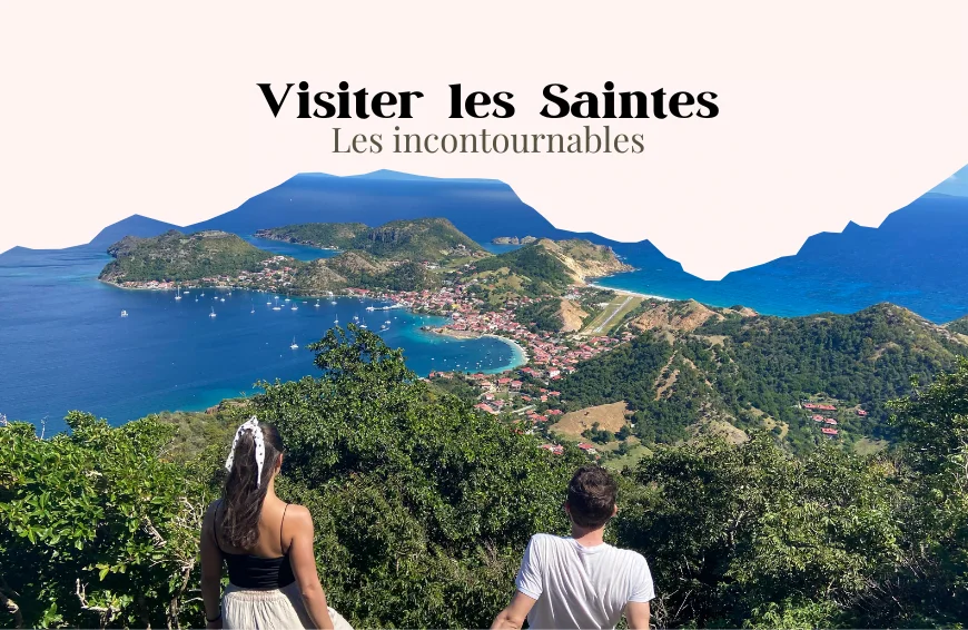 visiter les Saintes