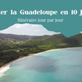 la Guadeloupe en 10 jours