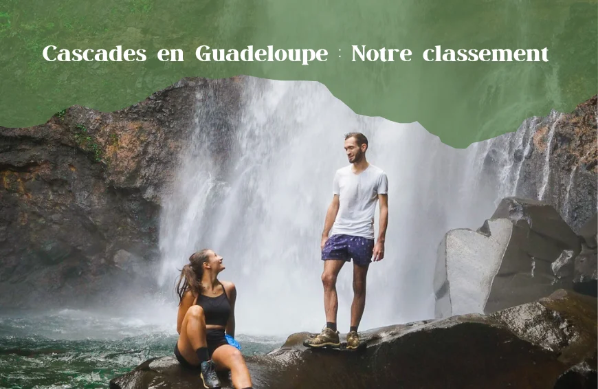cascades en guadeloupe