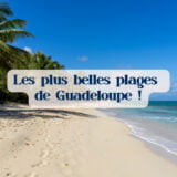 plus belles plages de Guadeloupe